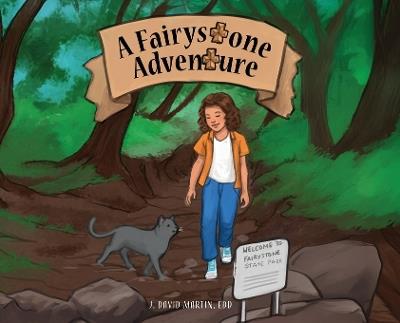 A Fairy Stone Adventure - J David Martin Edd - cover