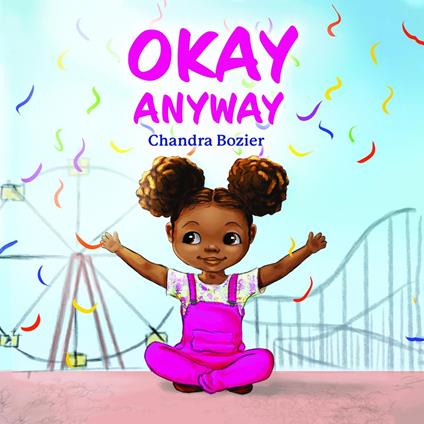 Okay Anyway - Chandra Bozier - ebook