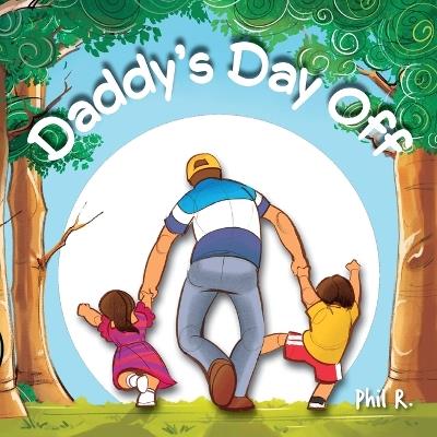 Daddy's Day Off - Phil R - cover