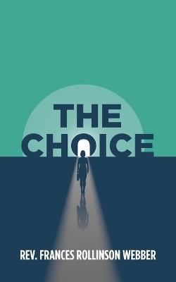 The Choice - Frances Rollinson Webber - cover