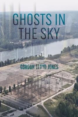 Ghost in the Sky - Gordon Lloyd Jones - cover