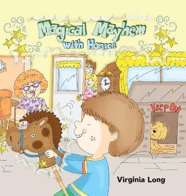 Magical Mayhem with Horace - Virginia Long - cover