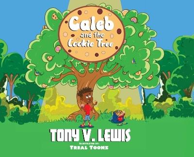 Caleb and the Cookie Tree - Tony V Lewis - cover