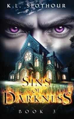 Sins of Darkness - K L Slothour - cover