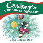 Caskey's Christmas Message