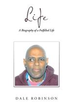 Life: A Biography of a Fulfilled Life