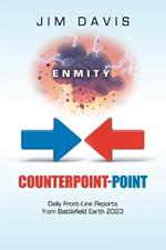 Counterpoint-Point: Daily Front-Line Reports from Battlefield Earth 2023