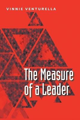 The Measure of a Leader - Vinnie Venturella - cover