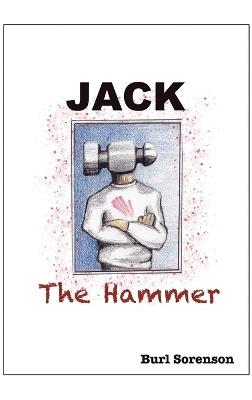 Jack the Hammer - Burl Sorenson - cover
