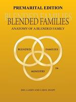 Blended Families Premarital Edition: Anatomy of a Blended Family