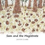Sam and the Magistrate