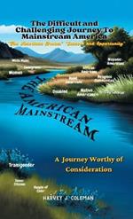 Making the Difficult and Challenging Journey to 