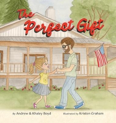 The Perfect Gift - Andrew Boyd,Khaley Boyd - cover