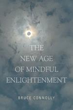 The New Age of Mindful Enlightenment