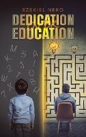 Dedication over Education - Ezekiel Nero - cover