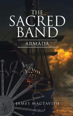 The Sacred Band: Armada - James Mactavish - cover