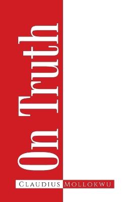 On Truth - Claudius Mollokwu - cover