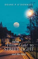 From Moon Light to Street Light: and The Thief