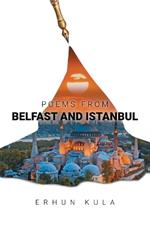 Poems from Belfast and Istanbul