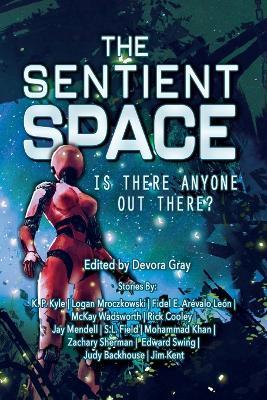 The Sentient Space: Is There Anyone Out There? - cover