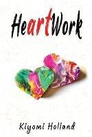 HeARTwork - Kiyomi Holland - cover