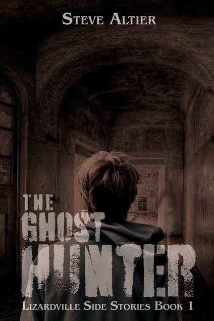 The Ghost Hunter - Steve Altier - ebook