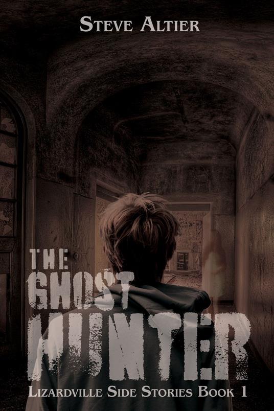 The Ghost Hunter - Steve Altier - ebook