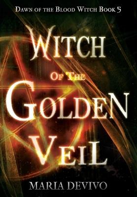 Witch of the Golden Veil - Maria Devivo - cover