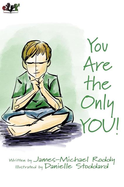 You Are the Only YOU! - James-Michael Roddy - ebook