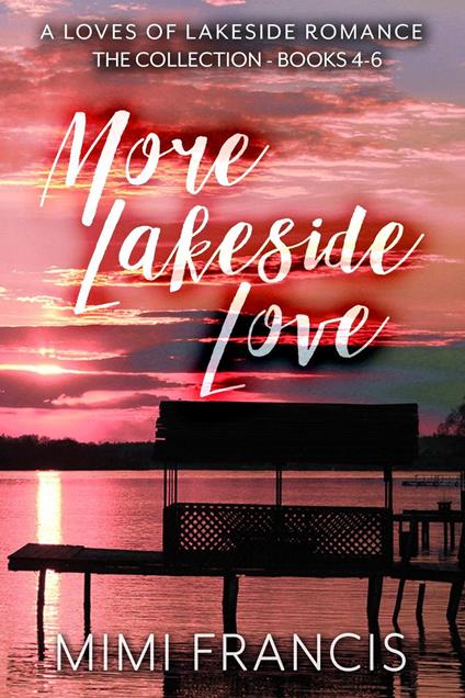 More Lakeside Love