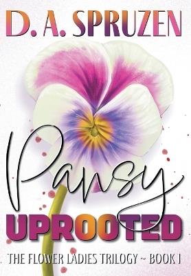 Pansy Uprooted - D A Spruzen - cover