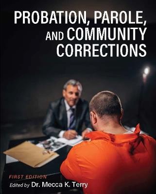 Probation, Parole, and Community Corrections - cover
