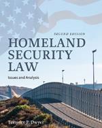 Homeland Security Law: Issues and Analysis
