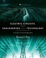 Electric Circuits for Engineering and Technology: A Student-Centered Approach