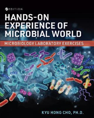 Hands-On Experience of Microbial World: Microbiology Laboratory Exercises - Kyu Hong Cho - cover