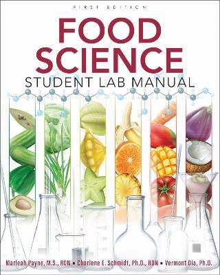 Food Science Student Lab Manual - Marleah Payne,Vermont Dia,Charlene E Schmidt - cover