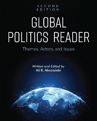 Global Politics Reader: Themes, Actors, and Issues - cover