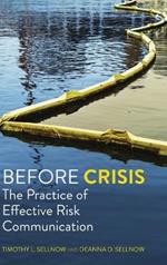 Before Crisis: The Practice of Effective Risk Communication