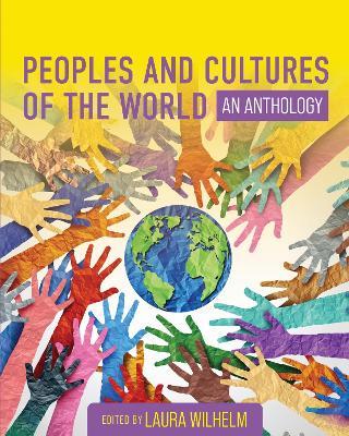 Peoples and Cultures of the World: An Anthology - cover
