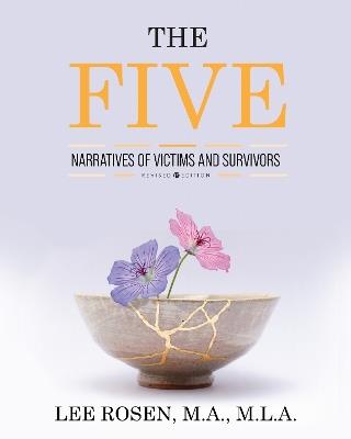The Five: Narratives of Victims and Survivors - Lee Rosen - cover