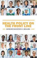Health Policy on the Front Line