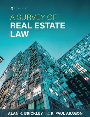 A Survey of Real Estate Law - Alan K. Brickley,R. Paul Aragon - cover