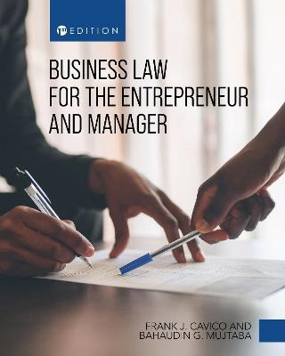Business Law for the Entrepreneur and Manager - Frank Cavico,Bahaudin Mujtaba - cover