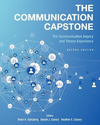 The Communication Capstone: The Communication Inquiry and Theory Experience - cover