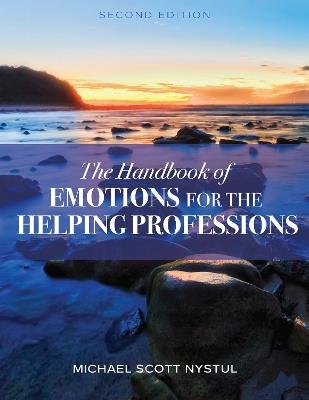 The Handbook of Emotions for the Helping Professions - Michael Scott Nystul - cover