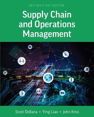 Supply Chain and Operations Management - Scott Dellana,Ying Liao,John Kros - cover