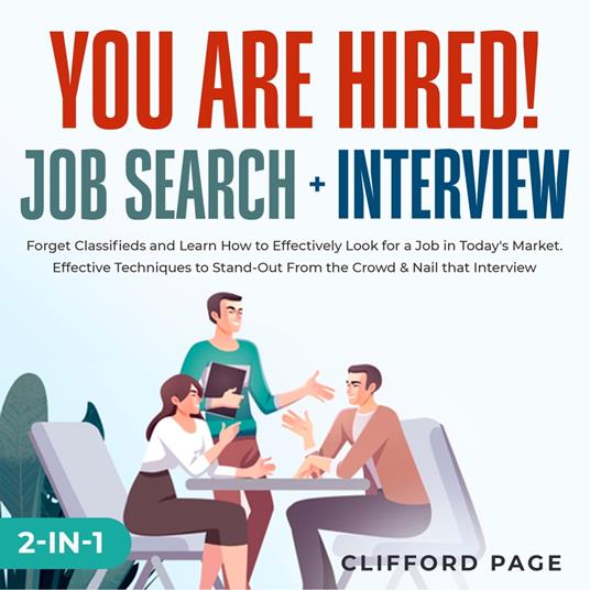 You Are Hired! Job Search + Interview 2-in-1