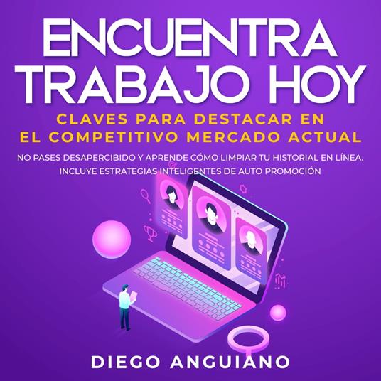 Encuentra trabajo hoy: claves para destacar en el competitivo mercado actual