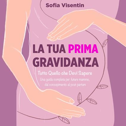 La Tua Prima Gravidanza