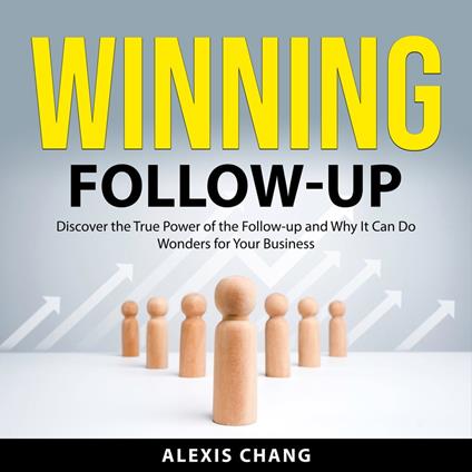 Winning Follow-up